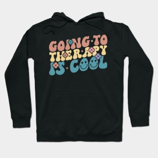 going to therapy is cool Hoodie